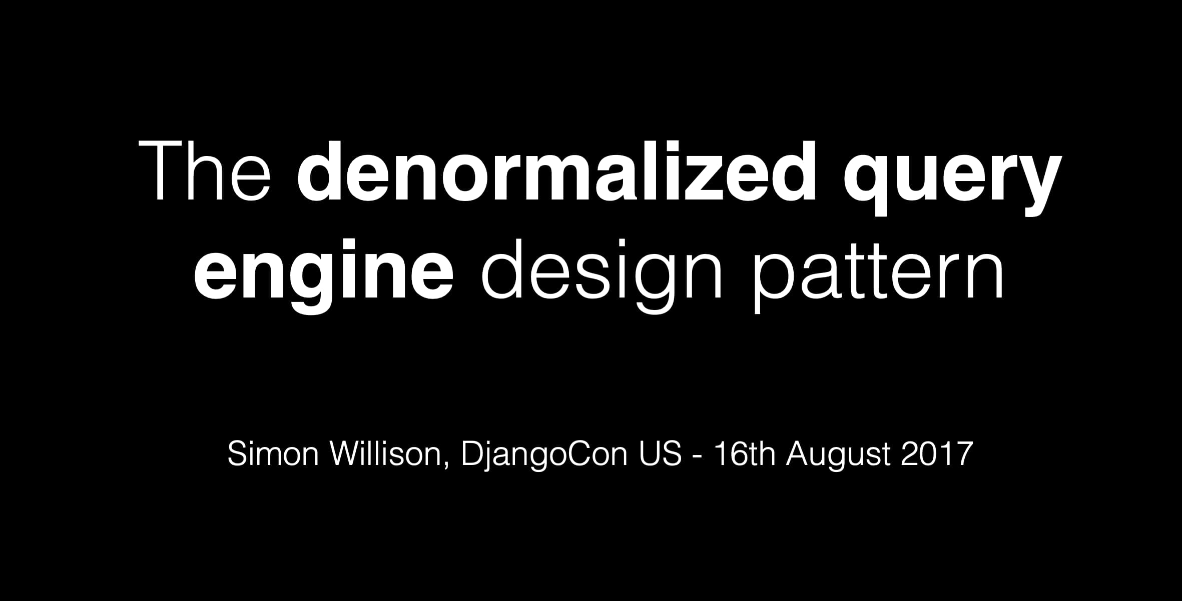 Visit The denormalized query engine design pattern